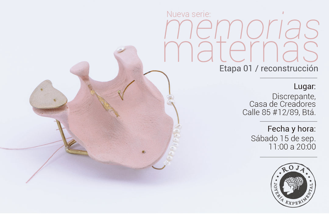 MEMORIAS MATERNAS / ETAPA 01 RECONSTRUCCIÓN